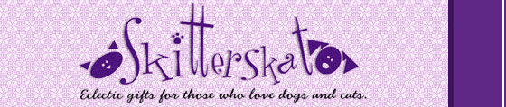Skitterskat - Eclectic Gifts for Those who Love Dogs & Cats!